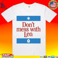 Don’t Mess With Leo T-shirt