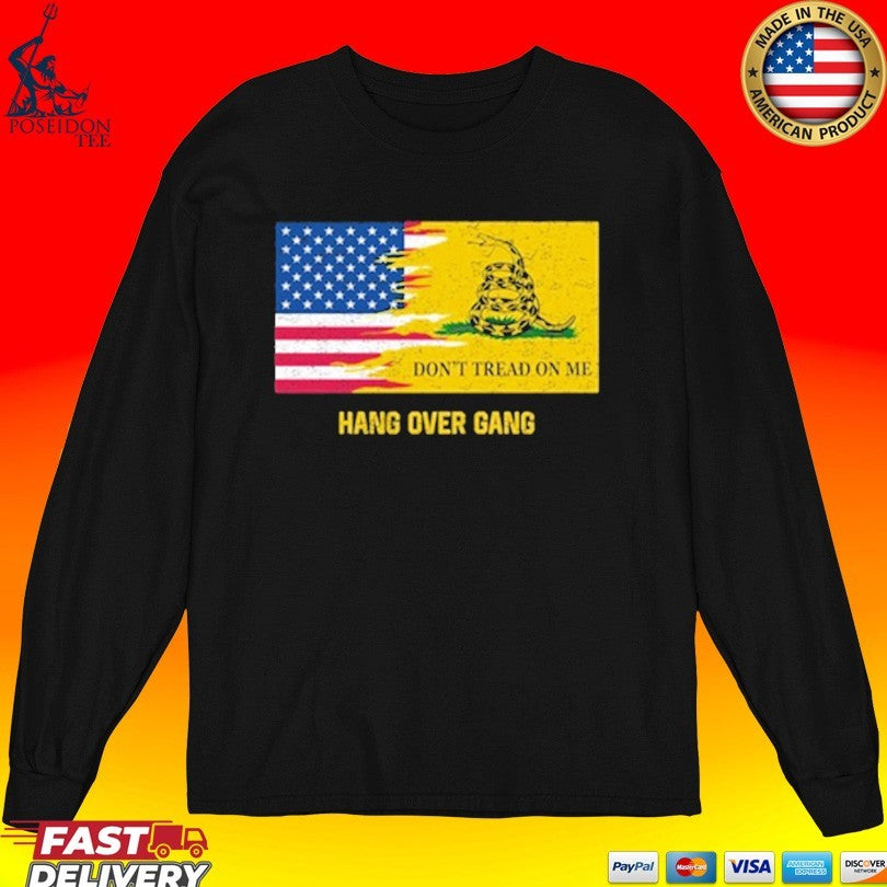 Freedom Flag Don’t Tread On Me Hang Over Gang T-shirt