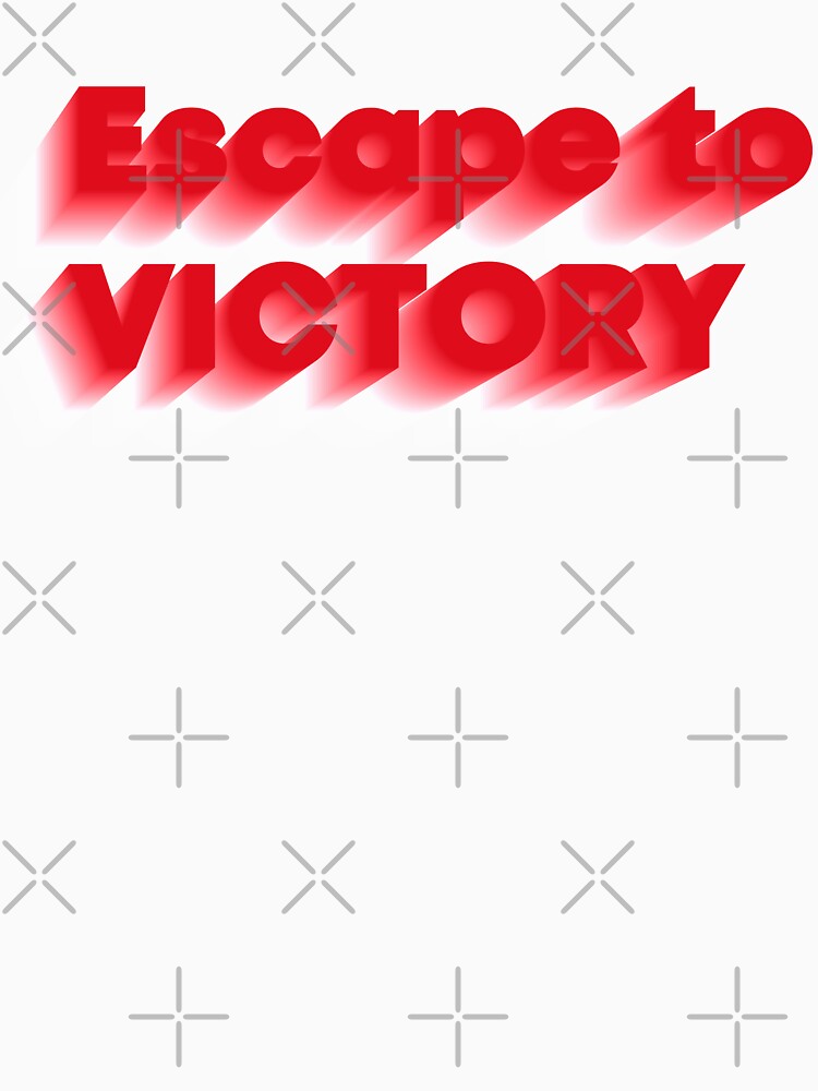 Escape to Victory Typography by heyitsIrish
