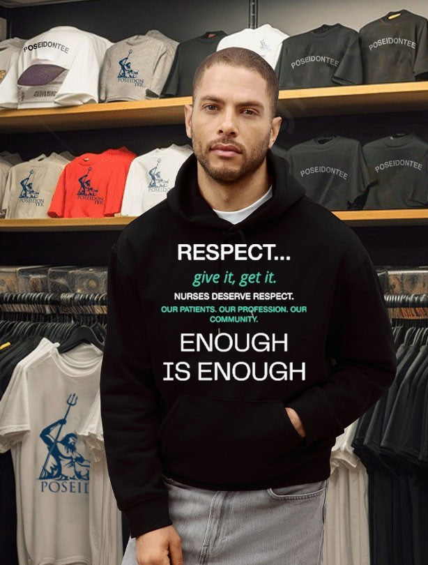 Respect Nurses Enough Is Enough T-shirt
