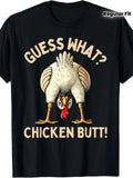 Guess What Chicken Butt | Chicken Lover Funny Chicken Meme T-Shirt