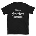 That's My Grandson Out There Proud Grandparent Sports Fan T-Shirt