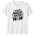Proud Mascot Soccer Mom Womens T-Shirt Soccer Mothers Day Gift For Her