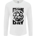 Football Its Game Day Soccer Mens Long Sleeve T-Shirt