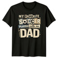 My Favorite Soccer Player Calls Mens T-Shirt Soccer Dad Soccer Fathers Day Gift