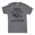 Mens Funny T Shirts Best Cluckin Dad Ever Sarcastic Fathers Day Graphic Novelty