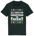 All I Want For CHRISTMAS Is BEER T-Shirt Mens Gift For Dad Uncle Brother Grandad