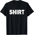 That Says Shirt. Simple One Word Funny Design Unisex T-Shirt