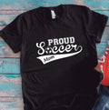 Proud Soccer Mom, Black Short Sleeve Unisex T-shirt