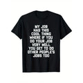 My Job Has This Cool Thing... Funny Saying Office Job Work T-Shirt