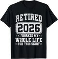 Vintage Retirement Best Retired 2026 Funny Unisex T-Shirt