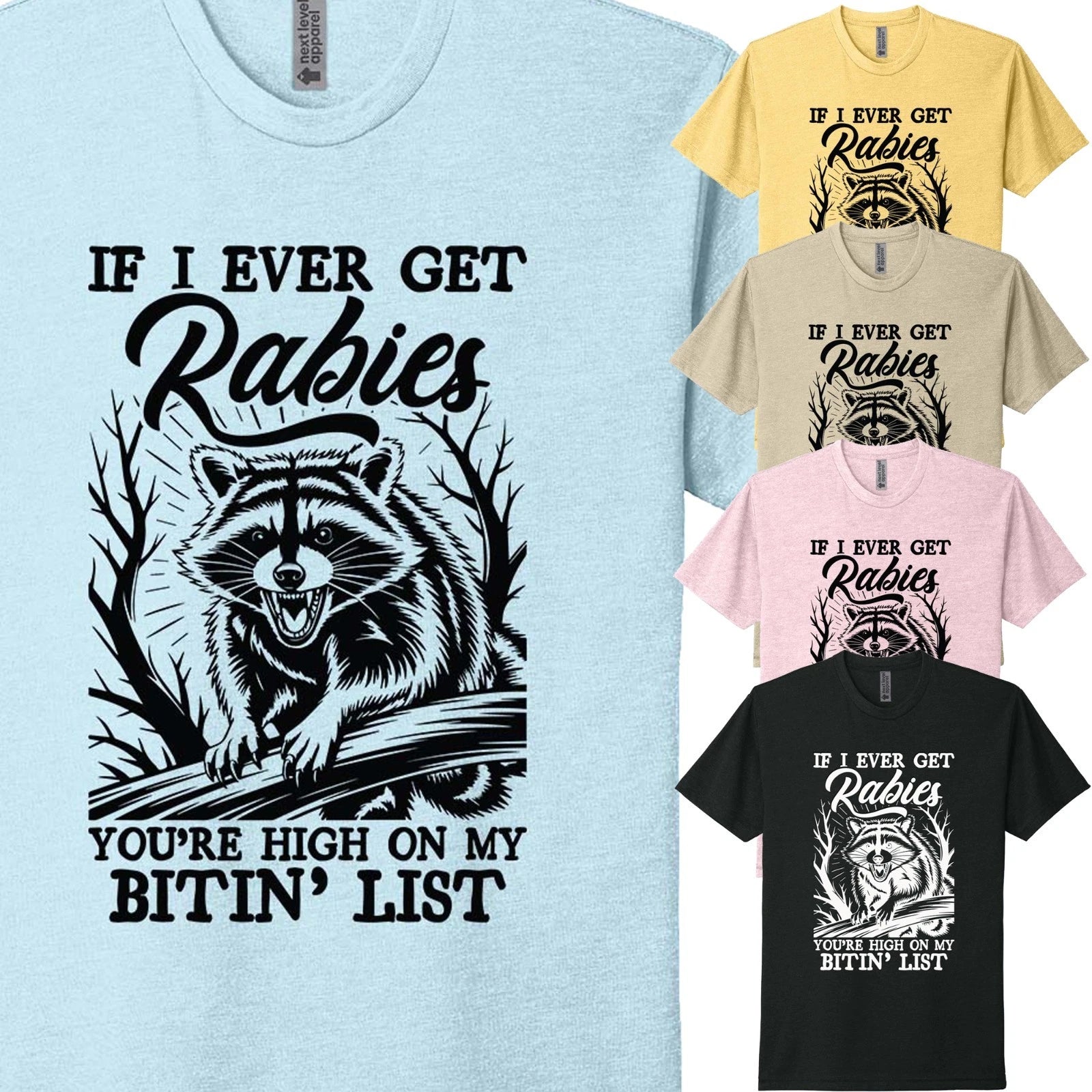 If I Ever Get Rabies Funny Raccoon Sarcastic Men's T-Shirt USA Humor Gift Tee
