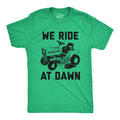 Mens We Ride At Dawn T Shirt Funny Sarcastic Lawn Mower Grass Cutting Joke Tee