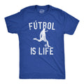 Mens Futbol Is Life T Shirt Funny Football Lovers Novelty Soccer Graphic Tee for