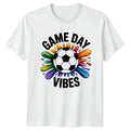 Game Day Vibes T-Shirt Game Day Soccer Birthday Gift For Him And Her