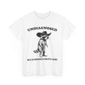 Undiagnosed But Everyone's Pretty Sure Funny Cowboy Raccoon T-Shirt