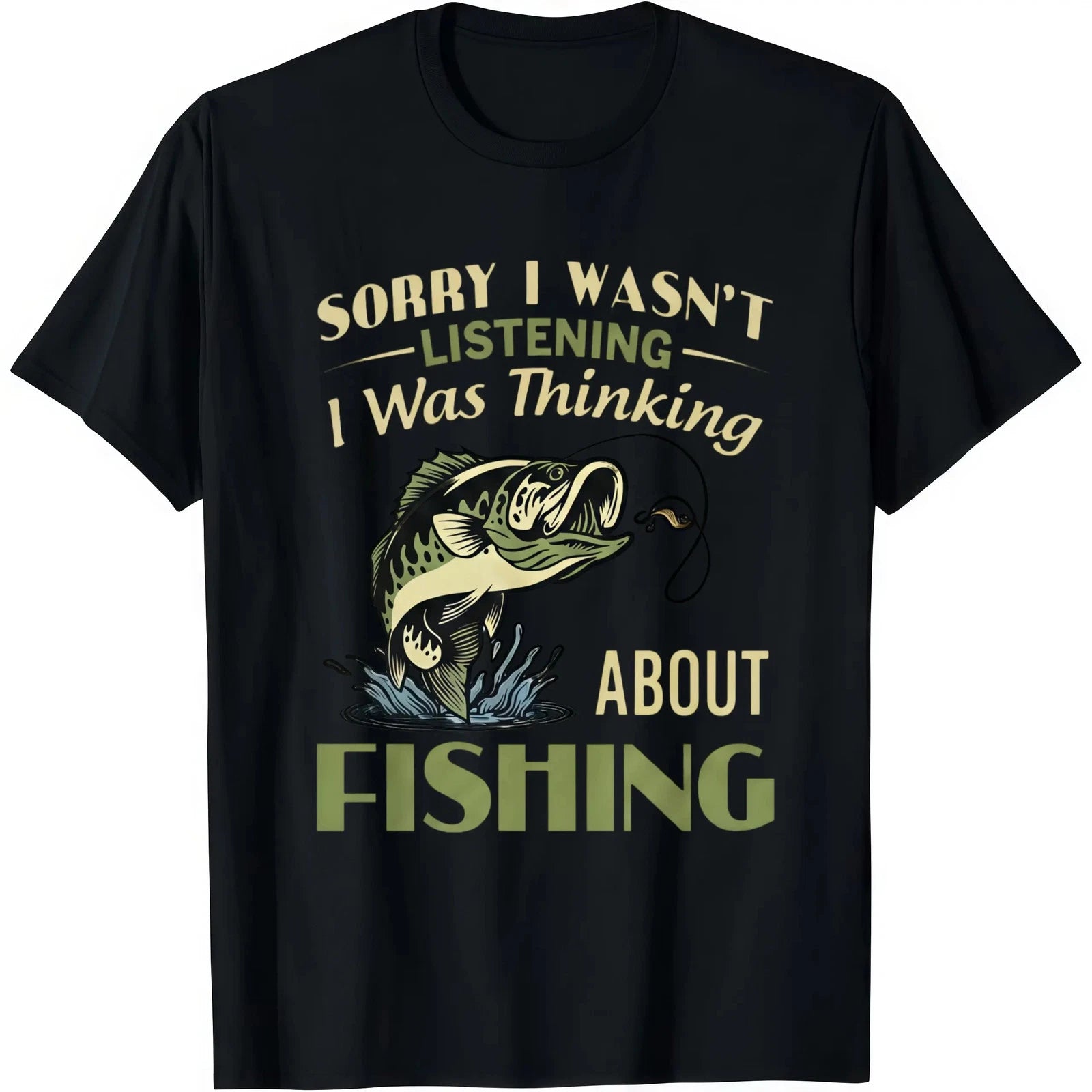 Unisex Funny Fishing Shirt "Sorry I Wasn't Listening" Bass Graphic Tee for Men