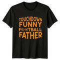 Touchdown Funny Football Father Mens T-Shirt Soccer Football Fathers Day Gift