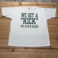 Vintage 90s We Get A Kick Out Of W-H Soccer Sports Graphic T-Shirt USA - 2XL