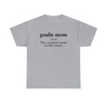 Goalie Mom Definition Soccer Lacrosse Shirt Gifts Tshirt Tee Crew Neck Unisex