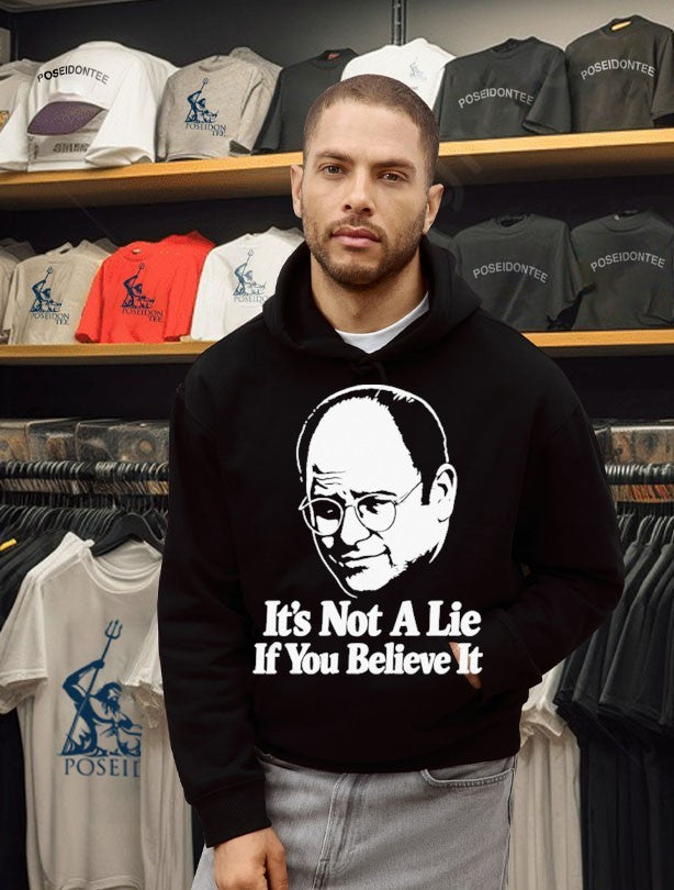 Seinfeld George Costanza It’s Not A Lie If You Believe It T-shirt