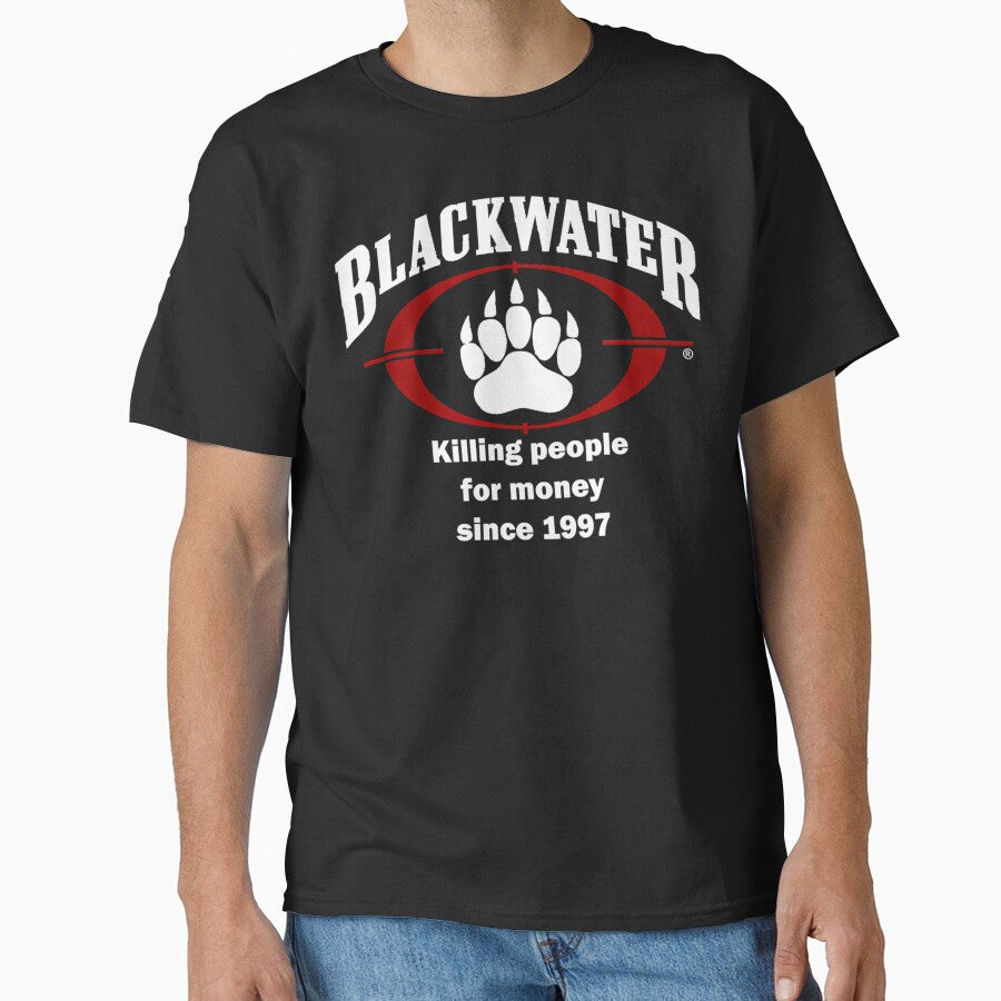 Blackwater Classic Essential Killing People For Money Since 1997 by CaleighFarreli