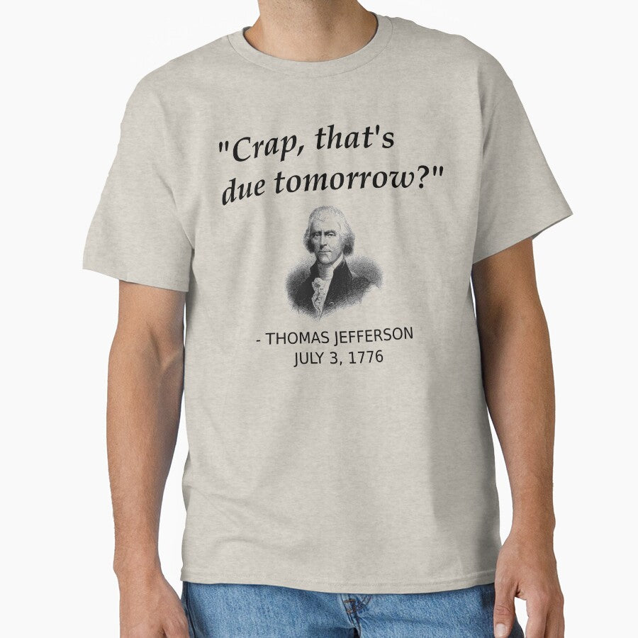 Funny Thomas Jefferson Independence Day USA History by Creekman Designs