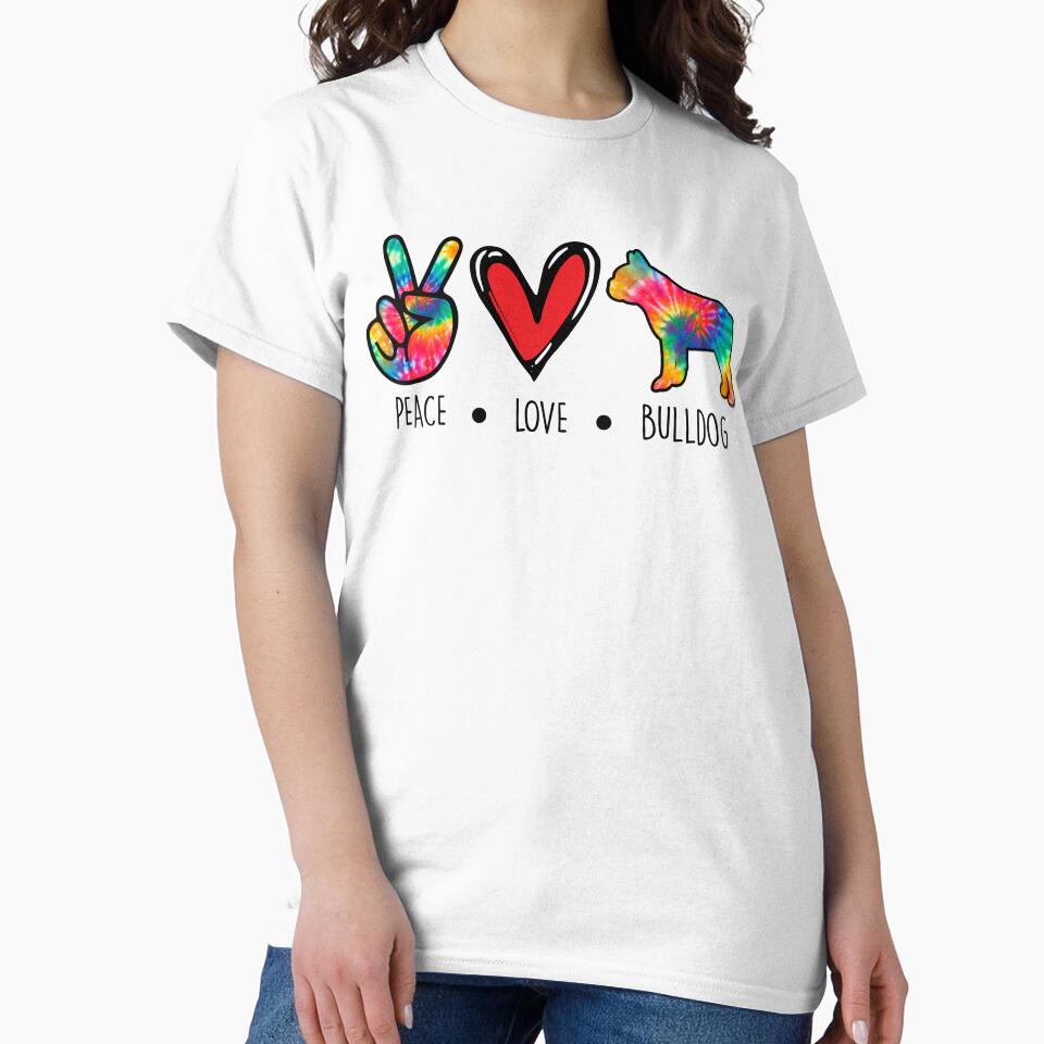 Bulldog Tie Dye Peace Love Dog Mom by rafaeltto