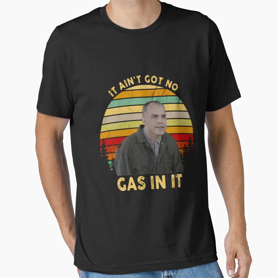 It Ain t Got No Gas in It Sling Blade Vintage by VenkataRb
