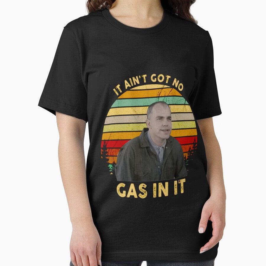 It Ain t Got No Gas in It Sling Blade Vintage by VenkataRb