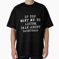 if you want me to listen talk about Football , funny basketball by the-desighner