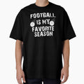 Football Is My Favorite Season - Bold Soccer Fan Design by WanderlandCen