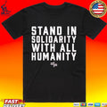 Stand In Solidarity With All Humanity Vesper Light T-shirt