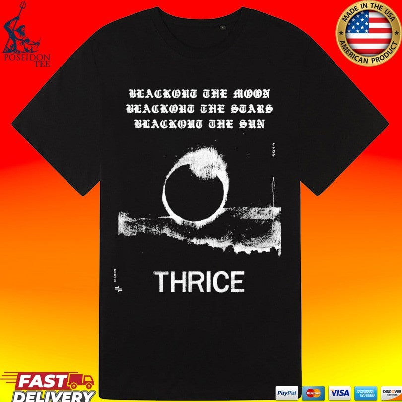 Thrice Blackout The Moon Blackout The Stars Blackout The Sun T-shirt