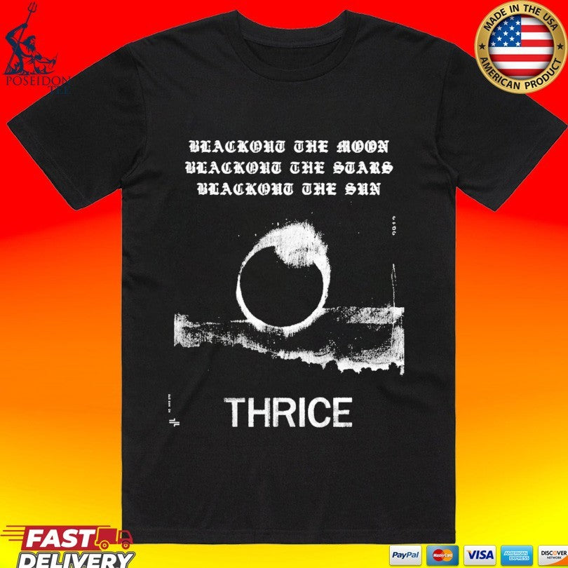 Thrice Blackout The Moon Blackout The Stars Blackout The Sun T-shirt