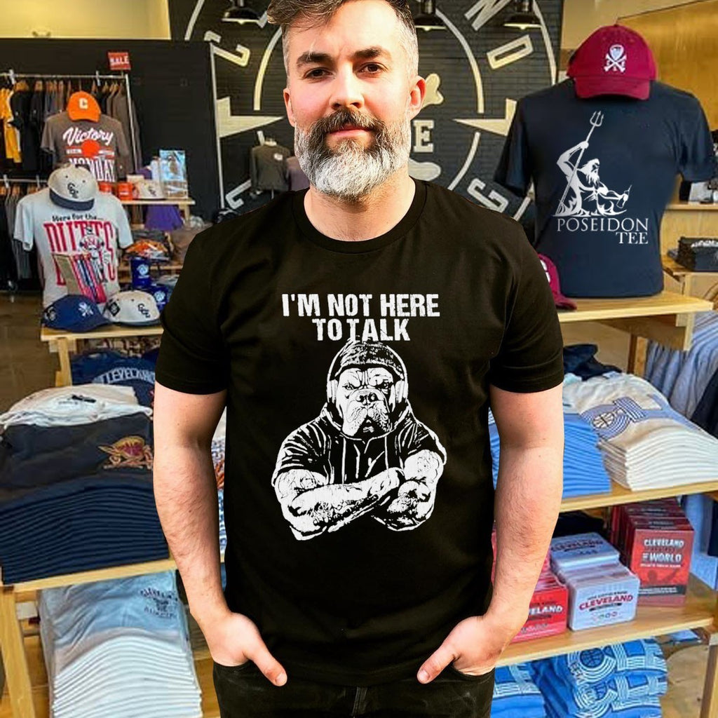 Trevor Rogers I’m Not Here To Talk T-shirt