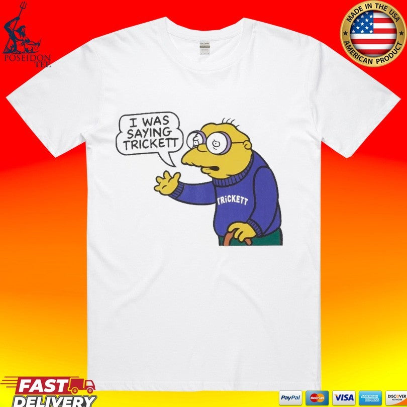 Trickett England I Was Saying Moleman T-shirt