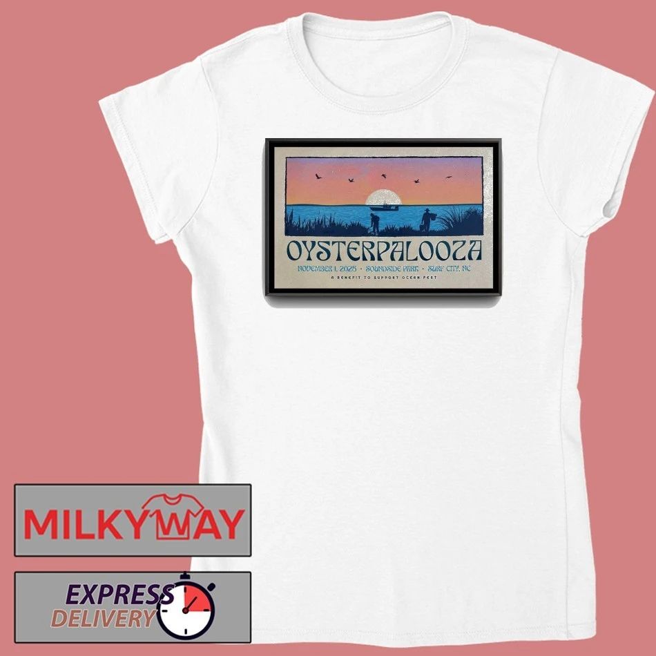 Oysterpalooza 2025 Saturday, November 1, 2025 Soundside Park, Surf City, NC Poster shirt