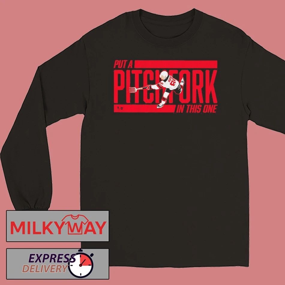 Jack Hughes Put a Pitchfork in This One shirt