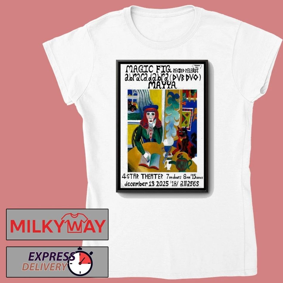 Magic Fig 12.13.2025 San Francisco CA Poster shirt