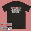 Pete Crow Armstrong, Glovestrong, Batstrong, Legstrong T Shirt
