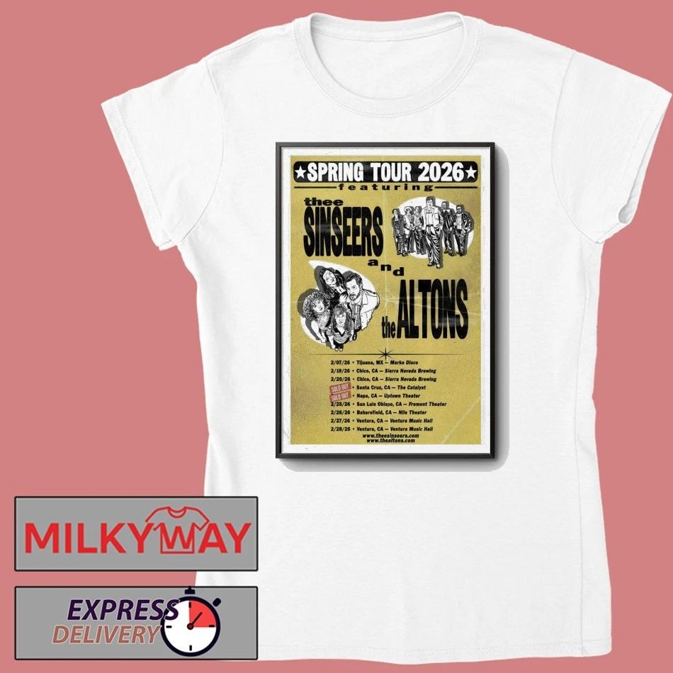 The Sinseers And The Altons 2026 Spring Tour Poster shirt