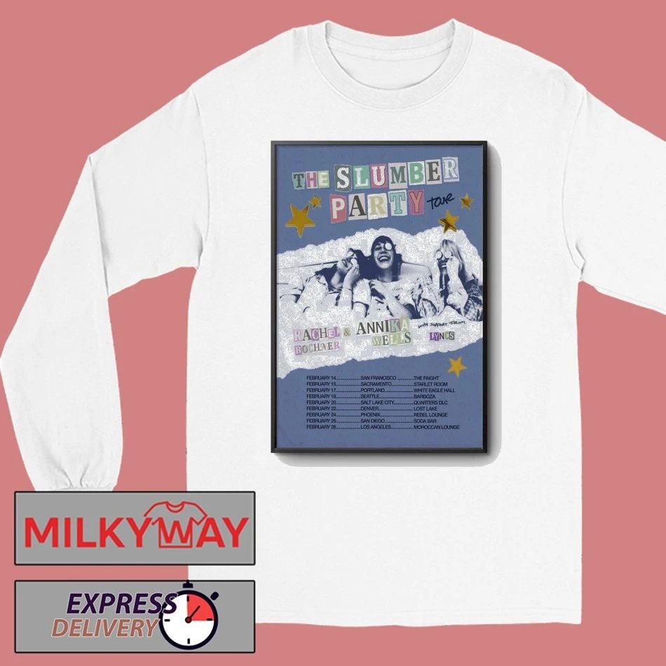 Poster Rachel Bochner And Annika Wells 2026 The Slumber Party Shows shirt