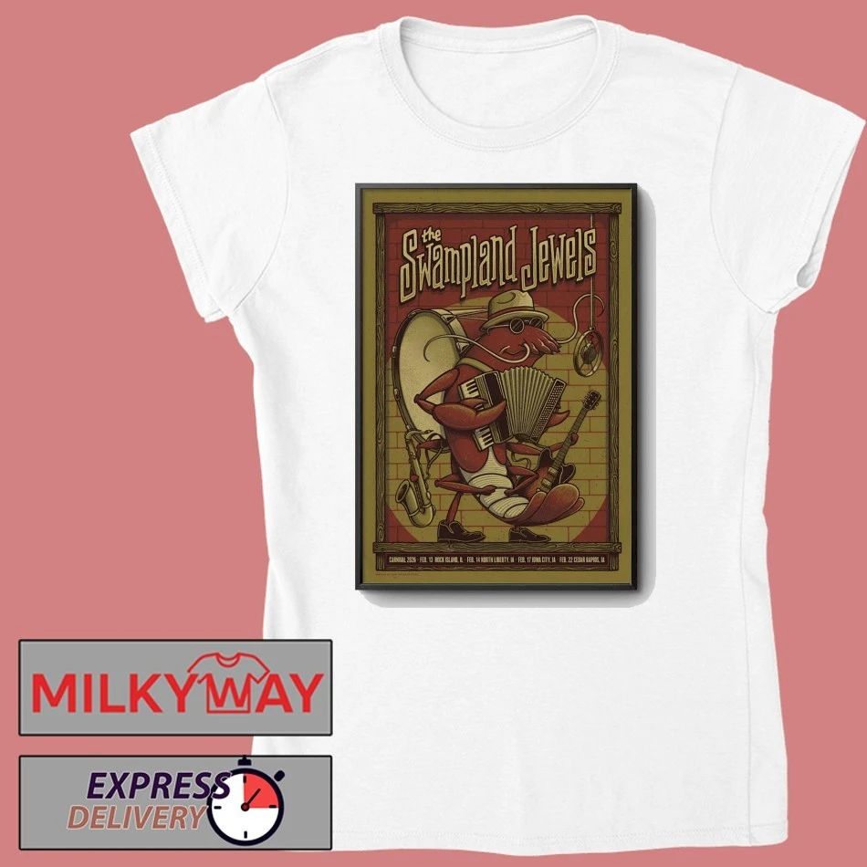 The Swampland Jewels Feb 13 2026 Rock Island IL Poster shirt