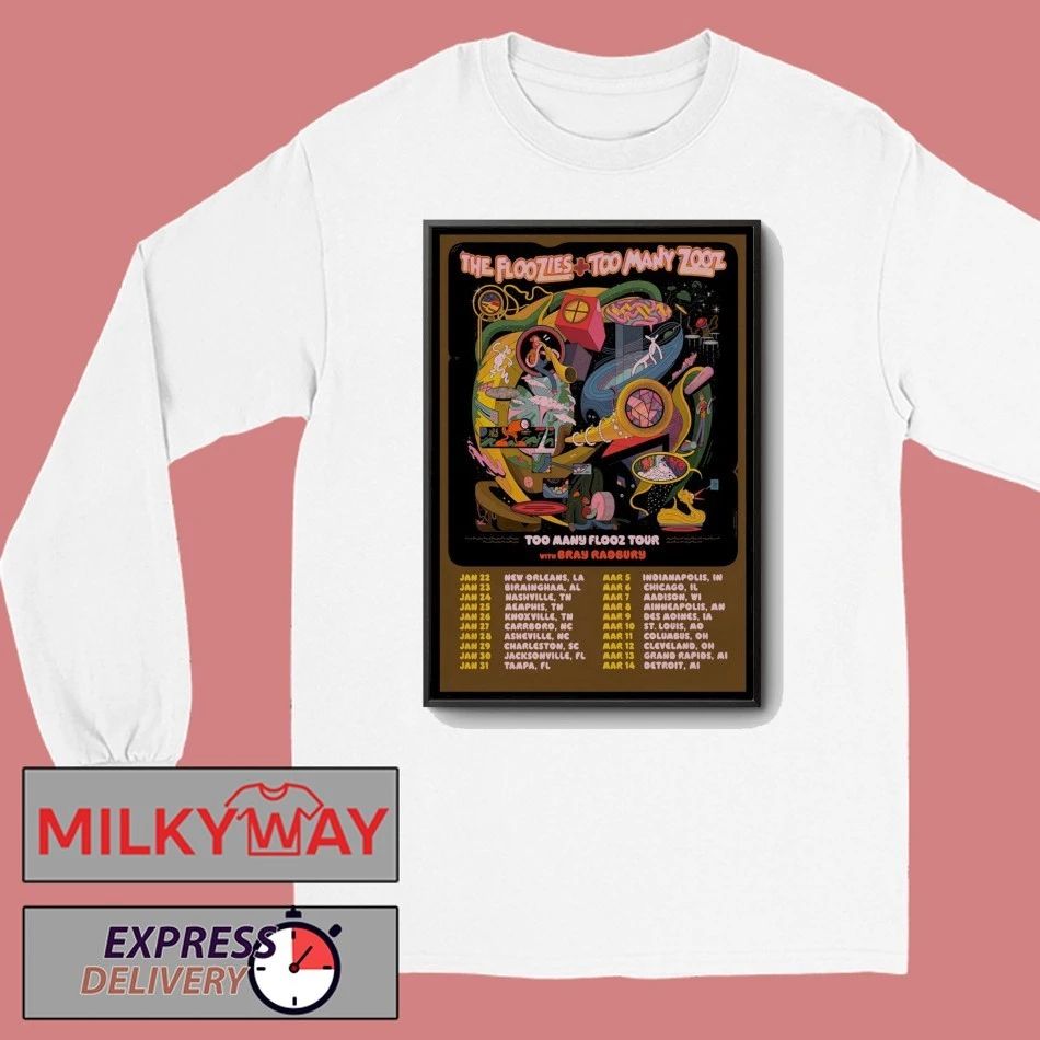The Floozies Too Many Flooz 2026 Shows Poster shirt