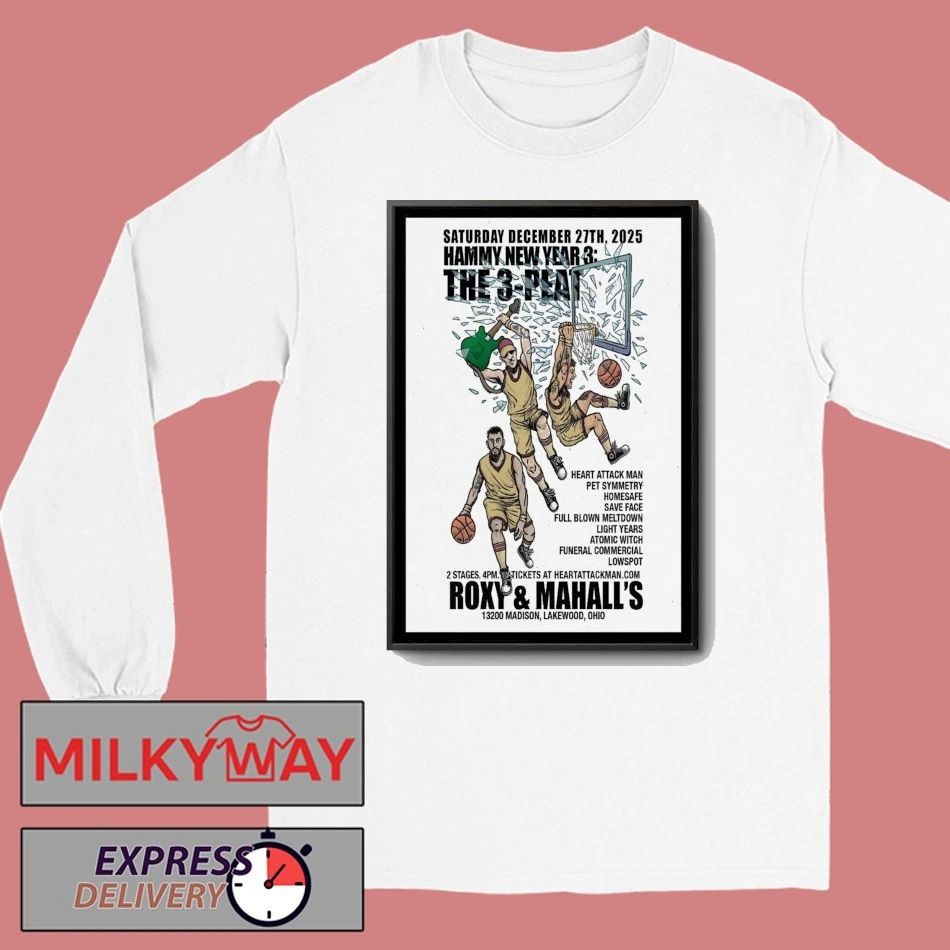 Hammy New Year 3 The 3-Peat Lakewood, Ohio Dec 27 2025 Poster shirt