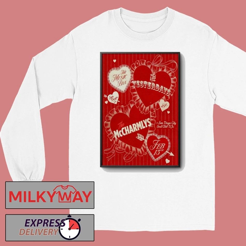 Los Yesterdays With The McCharmlys Tour San Diego CA On Feb 13 2026 Poster shirt
