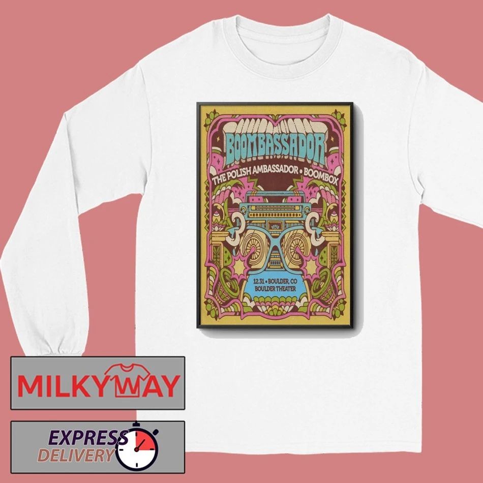 The Polish Ambassador And BoomBox 12.31.2025 Boulder CO Poster shirt