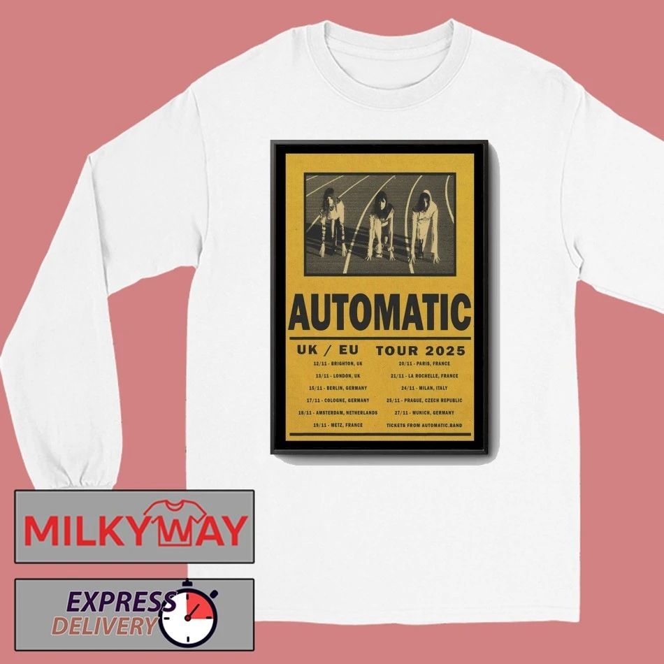 Automatic UK EU Tour 2025 Poster shirt