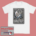 Drain Apr 8 2026 Marquee Theatre In Tempe AZ Poster shirt